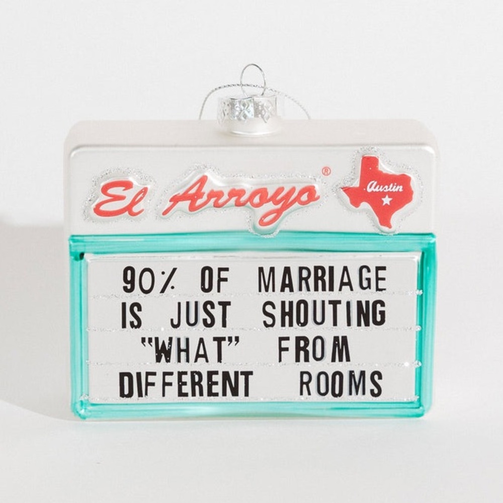El Arroyo NEW ‘90% Of Marriage’ Mercury Glass Christmas Holiday Ornament